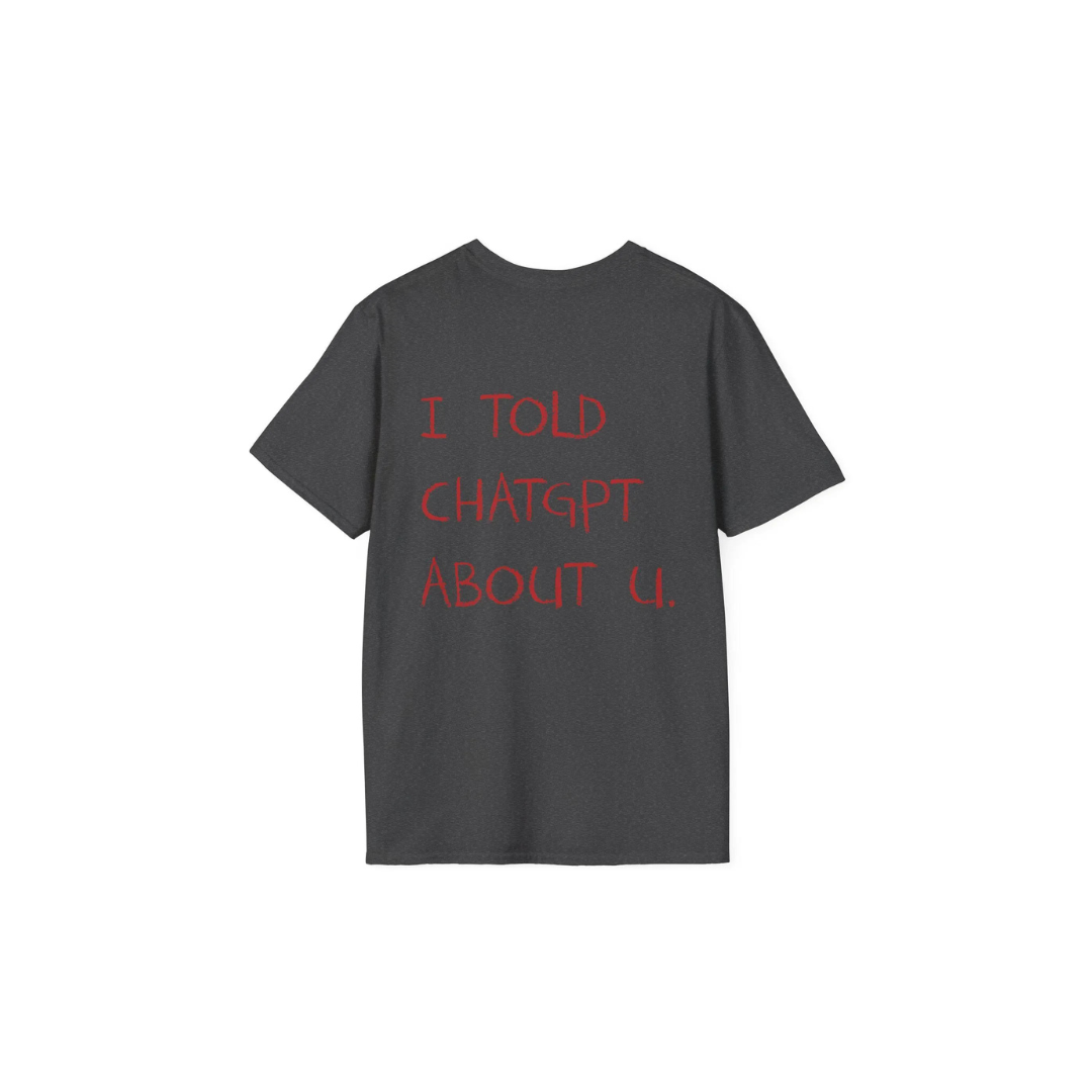 I TOLD CHATGPT | TEE