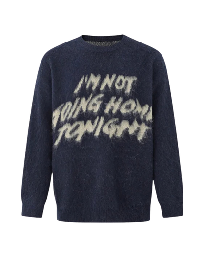 NOT GOING HOME | SWEATER